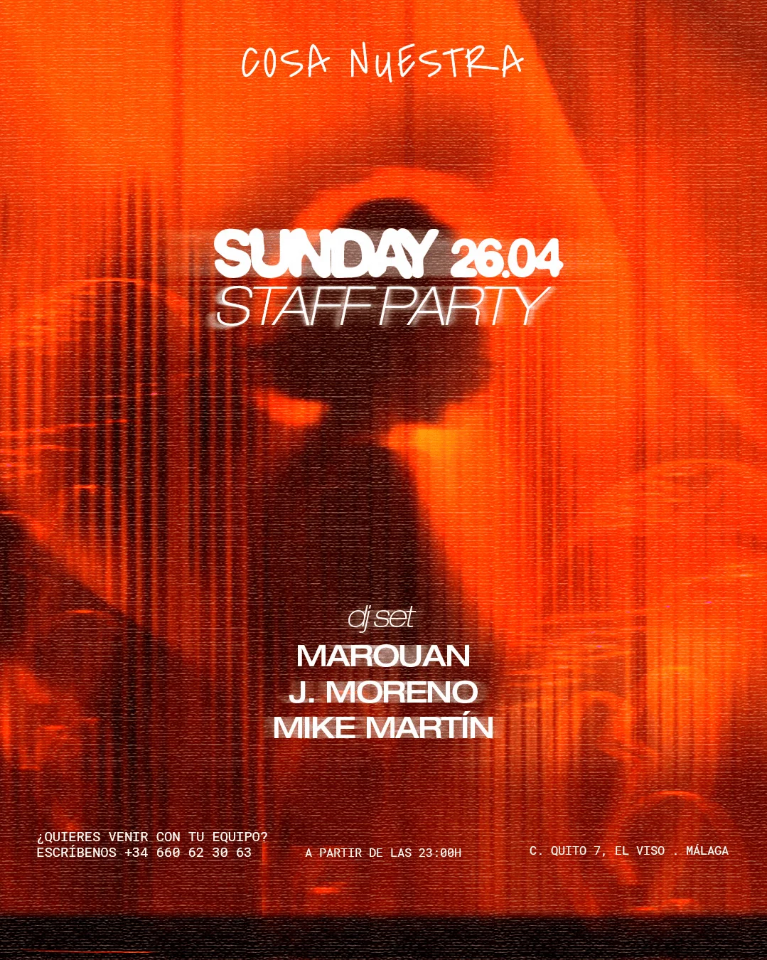 Sunday Staff Party — Domingo 26 Abril · Marouan, J. Moreno & Mike Martín en Cosa Nuestra Málaga — Cosa Nuestra Málaga