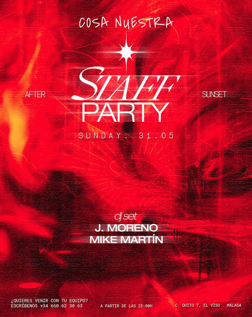 Staff Party After Sunset — J. Moreno & Mike Martín · Domingo 31 Mayo · Cosa Nuestra Málaga — Cosa Nuestra Málaga