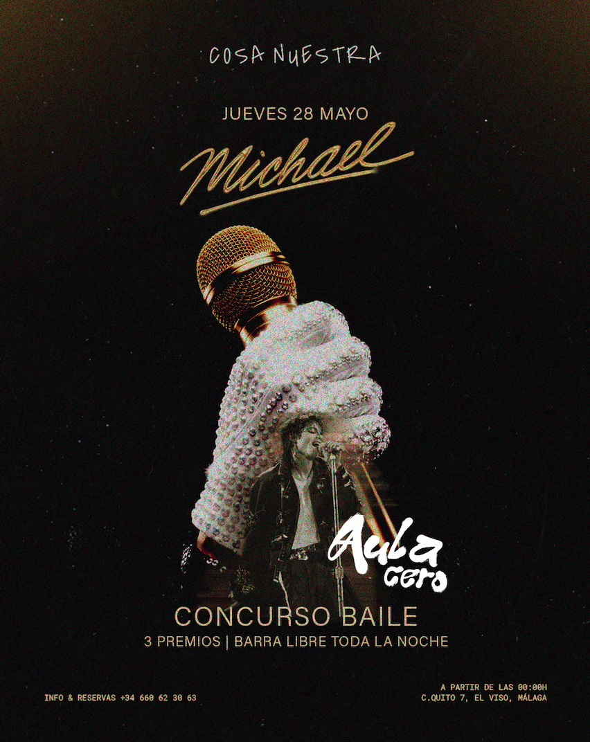 Michael — Concurso de Baile con Barra Libre · Jueves 28 Mayo · Cosa Nuestra Málaga — Cosa Nuestra Málaga