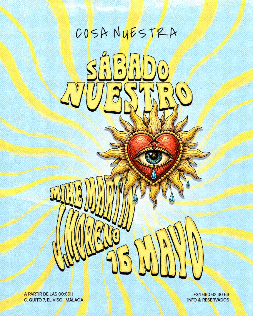 Sábado Nuestro — 16 de Mayo · Mike Martín & J. Moreno en Cosa Nuestra Málaga — Cosa Nuestra Málaga