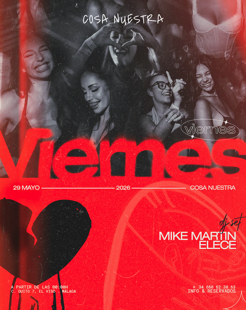 Viernes en Cosa Nuestra Málaga — 29 Mayo · DJ Set Mike Martín & Elece — Cosa Nuestra Málaga