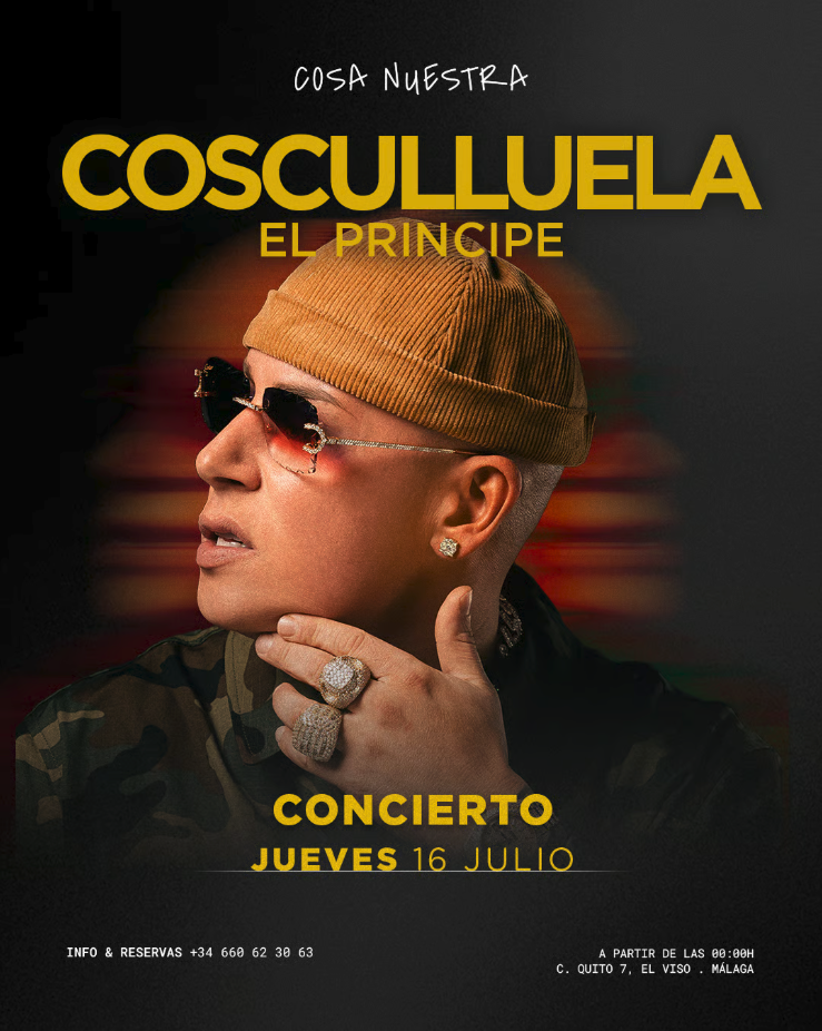 Cosculluela El Príncipe en Málaga — Jueves 16 Julio · Cosa Nuestra Málaga — Cosa Nuestra Málaga