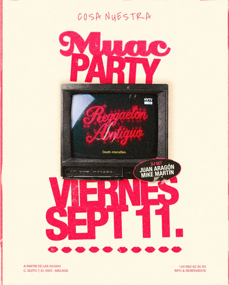 MUAC Party — Reggaetón Antiguo · Viernes 11 Septiembre · Cosa Nuestra Málaga — Cosa Nuestra Málaga
