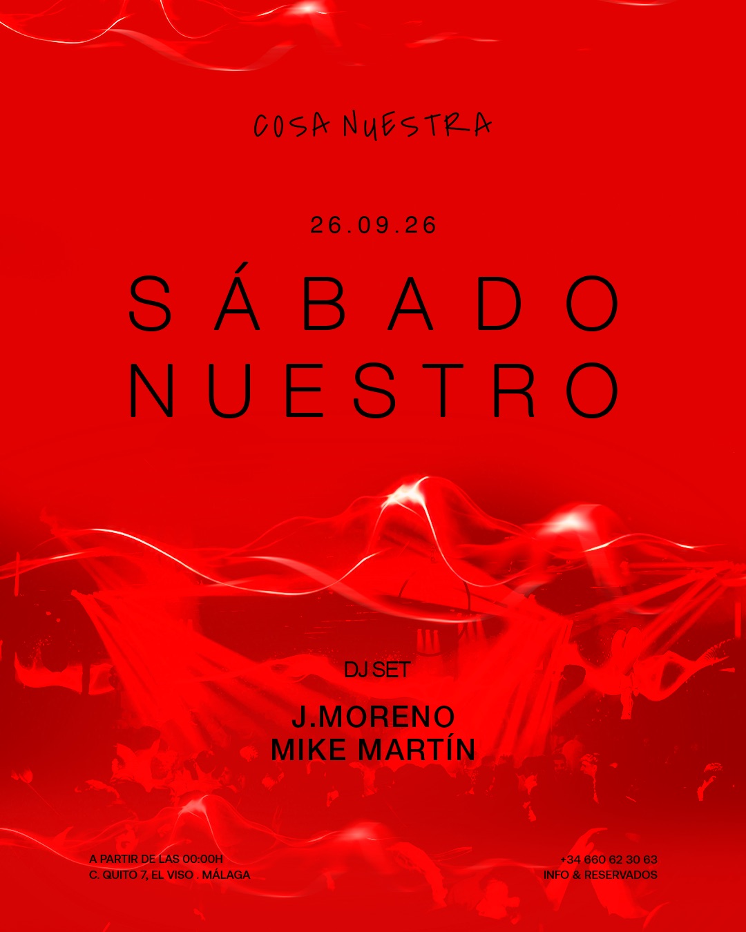 Sábado Nuestro — DJ Set J.Moreno & Mike Martín · Sábado 26 Septiembre · Cosa Nuestra Málaga — Cosa Nuestra Málaga