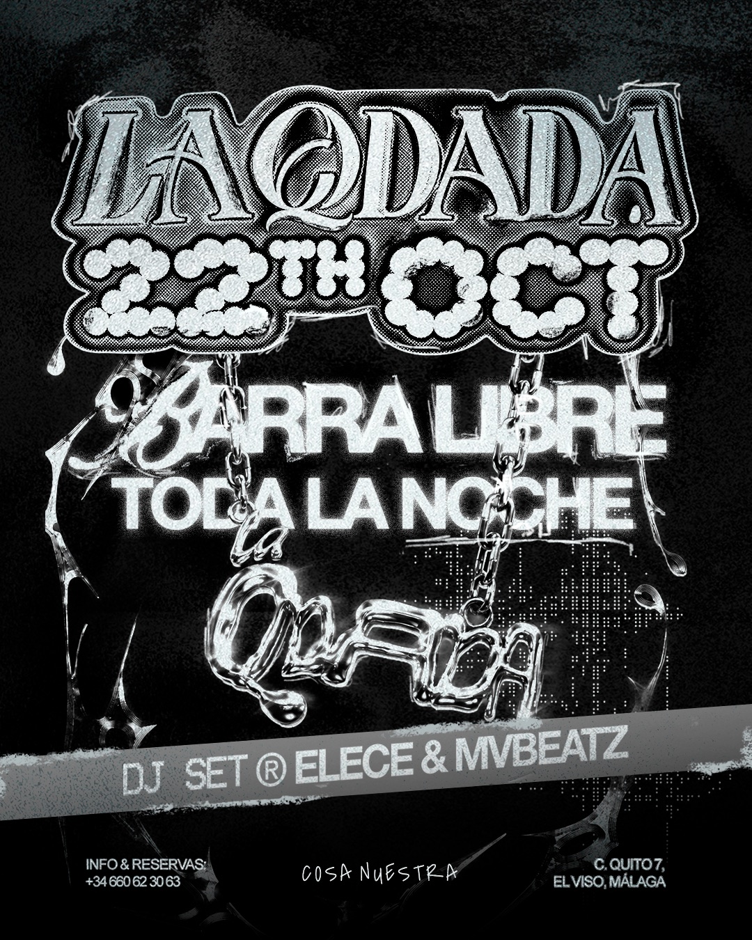 La Qdada: Barra Libre Toda la Noche — Elece & MVBEATZ · Jueves 22 Octubre · Cosa Nuestra Málaga — Cosa Nuestra Málaga